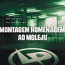 Montagem Homenagem ao Moleju