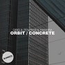 Orbit / Concrete