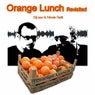 Orange Lunch Revisited