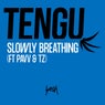 Slowly Breathing (feat. Pavv, TZ)