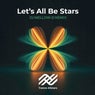 Let's All Be Stars (DJ Mellow-D Extended Remix)