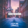 Killer Reaction