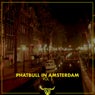 Phatbull In Amsterdam, Vol. 1