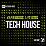 Warehouse Anthems: Tech House, Vol. 4