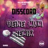 Deine Mum Remix