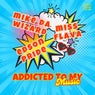 Addicted To My Music (2K24 Circuit Remixes)