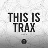 This Is Trax Vol. 1