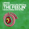 The Feelin' (Jerome Robins 2018 Re-Rub)