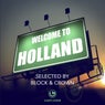 Welcome To Holland - Selected By Block & Crown
