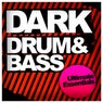 Dark Drum&Bass: Ultimate Essentials