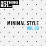 Nothing But... Minimal Style, Vol. 03