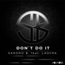 Don't Do It