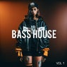 Bass House Vol. 1