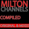 Milton Channels Compiled