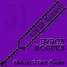 Byron Bogues - Dream 2 Get 4ward