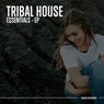 Tribal House Essentials