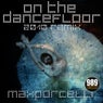 On the Dancefloor (feat. Alison Wade) [2010 Remixes]