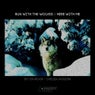 Run With The Wolves / Here With Me