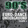 90's Euro-Dance Underground, Vol. 4