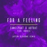 For a Feeling (Layton Giordani Remix)