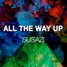 All The Way Up