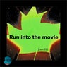Run Into The Movie