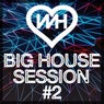 Whore House Big House Session 2