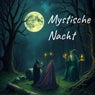 Mystische Nacht