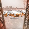 Devagarinho Vai me Botando