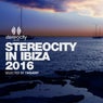 Stereocity In Ibiza 2016
