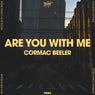 Are You With Me