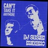 Can't Take It Anymore (Extended Mix)
