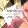 Deep House Collection 2016, Vol. 1