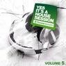 Yes, It's A Housesession - Volume 5