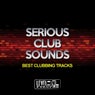 Serious Club Sounds (Best Clubbing Tracks)