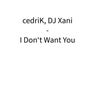 I Don't Want You