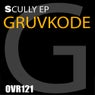 GRUVKODE SCULLY EP