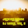 Jacking House DJ Tools, Vol. 2