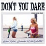 Don't You Dare (Adrian Lagunas Remix)