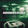 Aquecimento da Bala