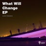 What Will Change EP