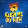 If She Don't Blow Me By Now (Drum & Bass Mix)