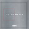 Listen to Me