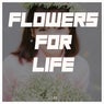 Flowers For Life