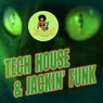 Tech House & Jackin' Funk