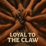Loyal to the Claw
