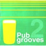 Pub Grooves Vol 2