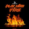 Play With Fire - Radio Mix