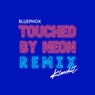 Touched by Neon (Kimchii Remix)