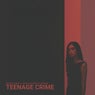 Teenage Crime